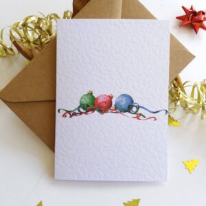 Christmas Baubles Card - by Owie's ART